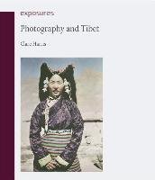 Photography and Tibet - Harris Clare