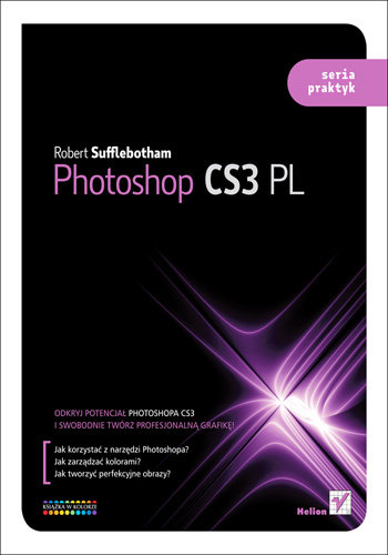 Photoshop CS3 PL. Seria praktyk