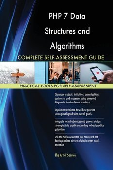 PHP 7 Data Structures and Algorithms Complete Self-Assessment Guide - Blokdyk Gerardus