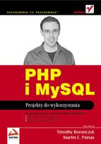 PHP i MySQL. Projekty do wykorzystania Psinas Martin E., Boronczyk Timothy