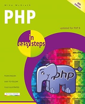 PHP in easy steps: Updated for PHP 8 - Mcgrath Mike