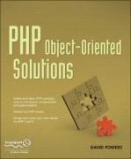 PHP Object-Oriented Solutions - Powers David