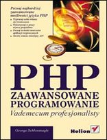 PHP. Zaawansowane programowanie. Vademecum profesjonalisty Schlossnagle George