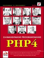 PHP4. Zaawansowane programowanie Opracowanie zbiorowe