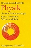 Physik als reine Phänomenologie 1/2 - Baravalle Hermann