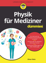 Physik für Mediziner für Dummies Wiley-VCH Dummies