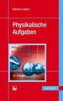 Physikalische Aufgaben - Lindner Helmut