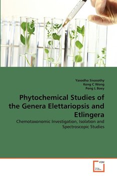 Phytochemical Studies of the Genera Elettariopsis and Etlingera - Sivasothy Yasodha