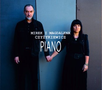 Piano - Czyżkiewicz Magdalena, Czyżykiewicz Mirosław