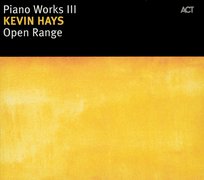 Piano Wroks III Open Rage Hays Kevin