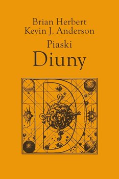 Piaski Diuny - Herbert Brian, Anderson Kevin J.