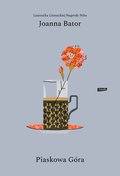 Piaskowa góra - ebook epub - Bator Joanna