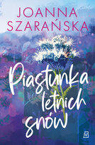 Piastunka letnich snów Szarańska Joanna