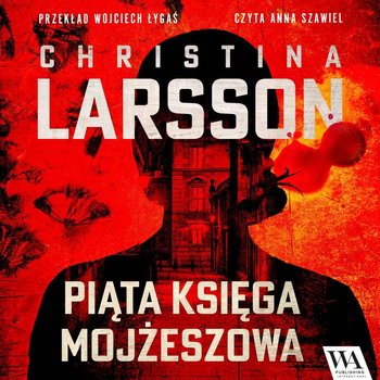 Piąta Księga Mojżeszowa. Tom 1 - Christina Larsson