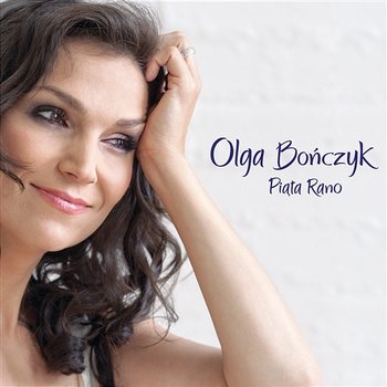 Piąta Rano - Olga Bończyk
