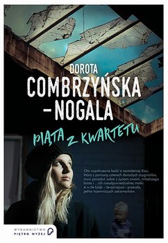 Piąta z kwartetu - Combrzyńska-Nogala Dorota