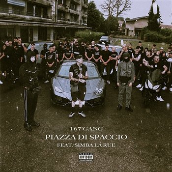 Piazza Di Spaccio - 167 Gang feat. Simba La Rue