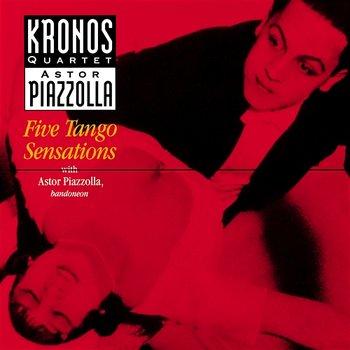 Piazzolla / Five Tango Sensations - Kronos Quartet