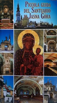 Piccola guida del Santuario di Santuario di Jasna Gora - Opracowanie zbiorowe