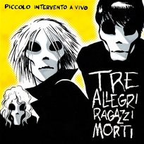 Piccolo Intervento A Vivo Tre Allegri Ragazzi Morti