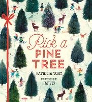 Pick a Pine Tree - Toht Patricia