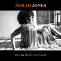 Pick Me Up Off The Floor - Jones Norah