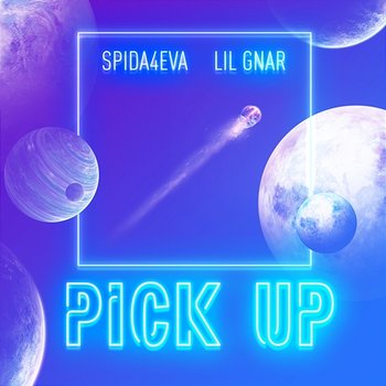 Pick Up - Spida4Eva, Lil Gnar