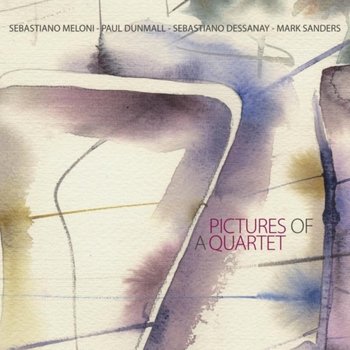 Pictures Of A Quartet - Meloni Sebastiano, Dunmall Paul, Dessanay Sebastiano, Sande Mark