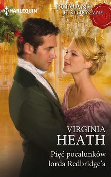 Pięć pocałunków lorda Redbridge’a - Heath Virginia