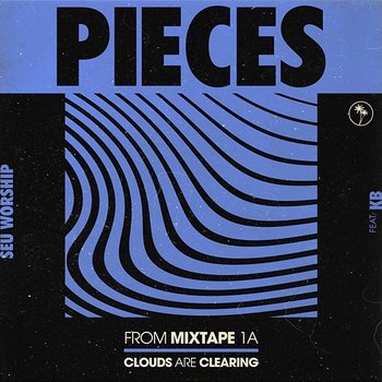 Pieces - SEU Worship and Dan Rivera and KB