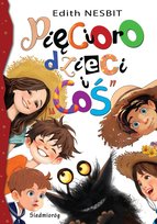 Pięcioro dzieci i "coś" Nesbit Edith