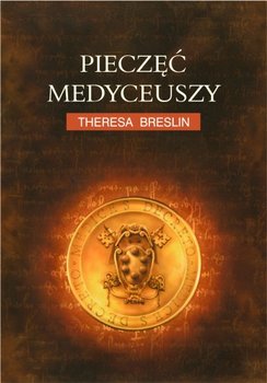 Pieczęć Medyceuszy - Breslin Theresa