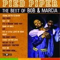 Pied Piper - The Best of Bob & Marcia - Bob & Marcia