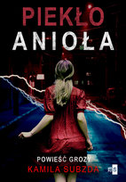 Piekło anioła Kamila Subzda