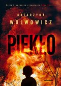 Piekło - Wolwowicz Katarzyna