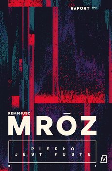 Piekło jest puste - ebook EPUB - Mróz Remigiusz