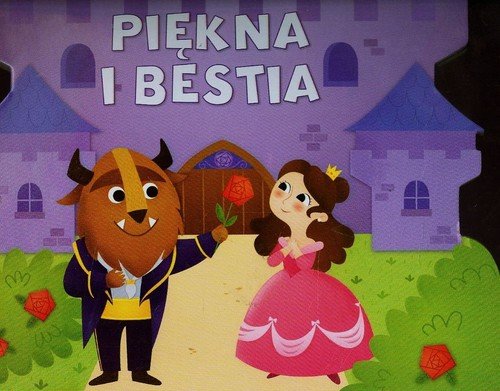 Piękna i Bestia - Opracowanie zbiorowe | Książka w Empik