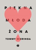 Piękna młoda żona&nbsp;-&nbsp;Wieringa Tommy