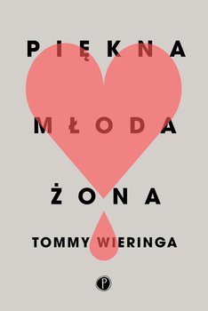 Piękna młoda żona - Wieringa Tommy