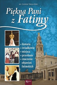 Piękna Pani z Fatimy - Smoliński Leszek