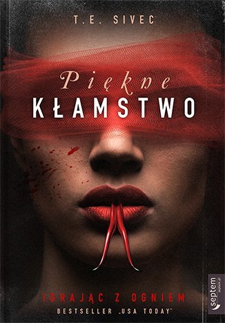 Piękne kłamstwo. Igrając z ogniem. Tom 1 - ebook mobi