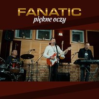 Piękne Oczy Fanatic