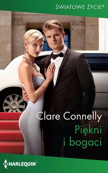 Piękni i bogaci - Connelly Clare