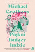 Piękni lśniący ludzie - Michael Grothaus