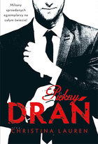 Piękny drań. Beautiful Bastard. Tom 1 Lauren Christina