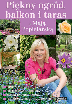 Piękny ogród, balkon i taras z mają popielarską - Popielarska Maja