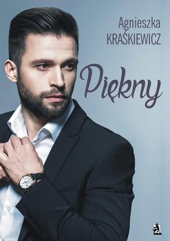 Piękny - Kraśkiewicz Agnieszka