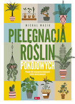 Pielęgnacja roślin pokojowych
