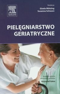 Pielęgniarstwo geriatryczne - Opracowanie zbiorowe