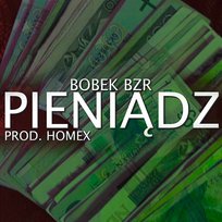 Pieniądz (prod. Homex) Bobek BZR